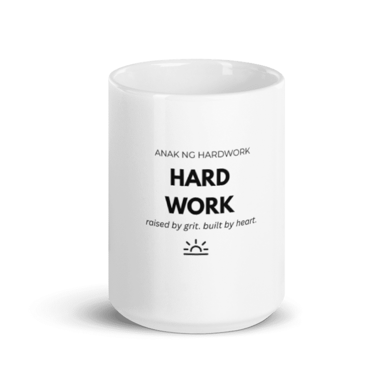 Anak ng Hardwork Mug – A Tribute to Filipino Hustle